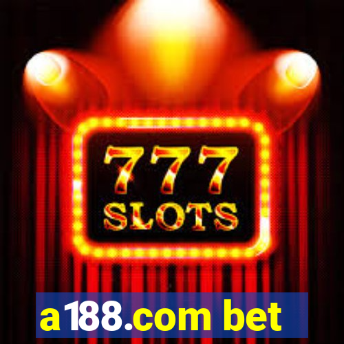 a188.com bet